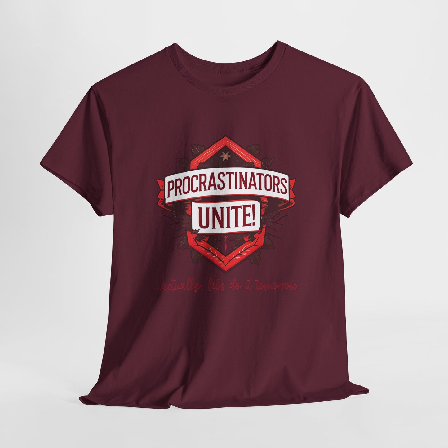 Procrastinators Unite Unisex Heavy Cotton Tee