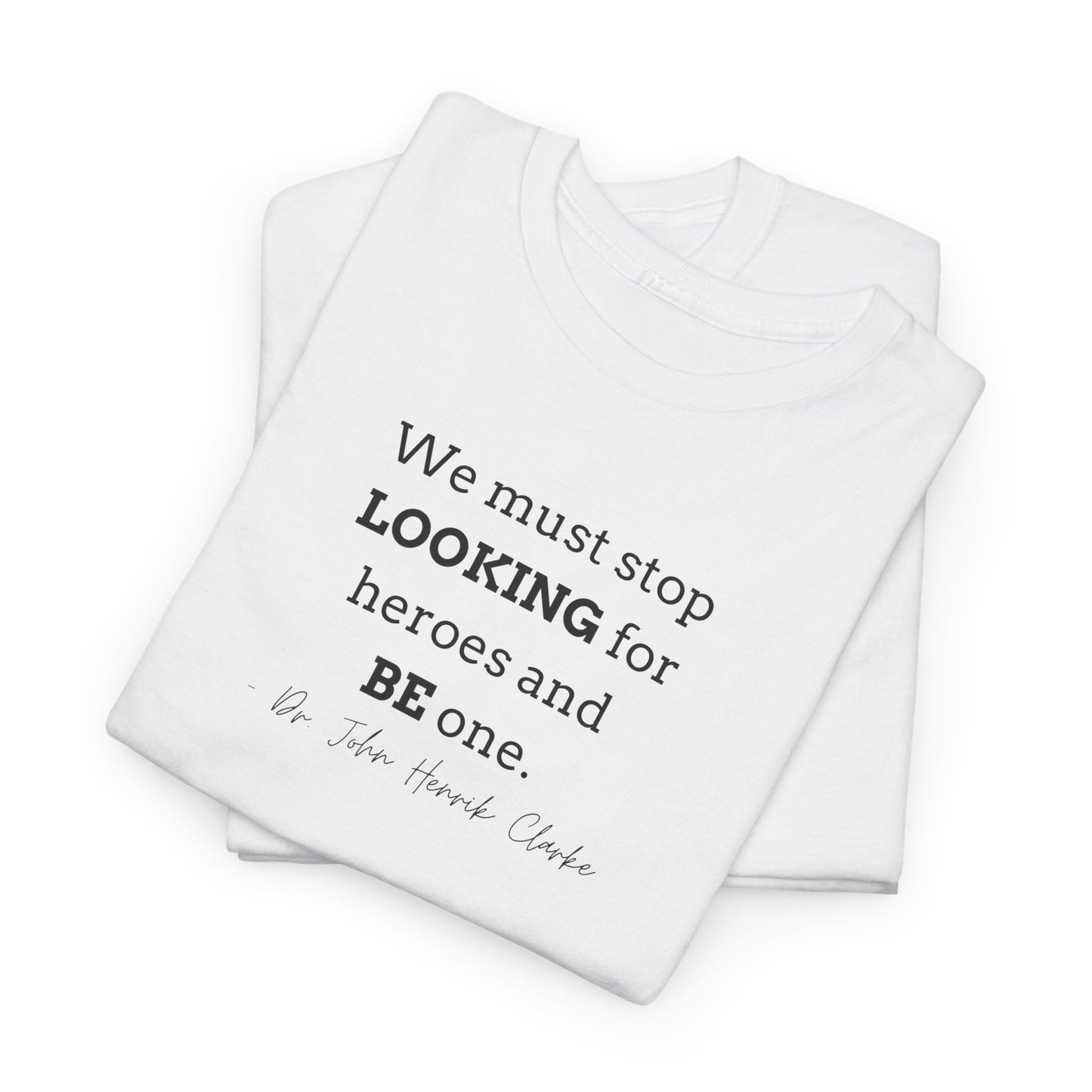 Be the Hero Unisex Heavy Cotton Tee