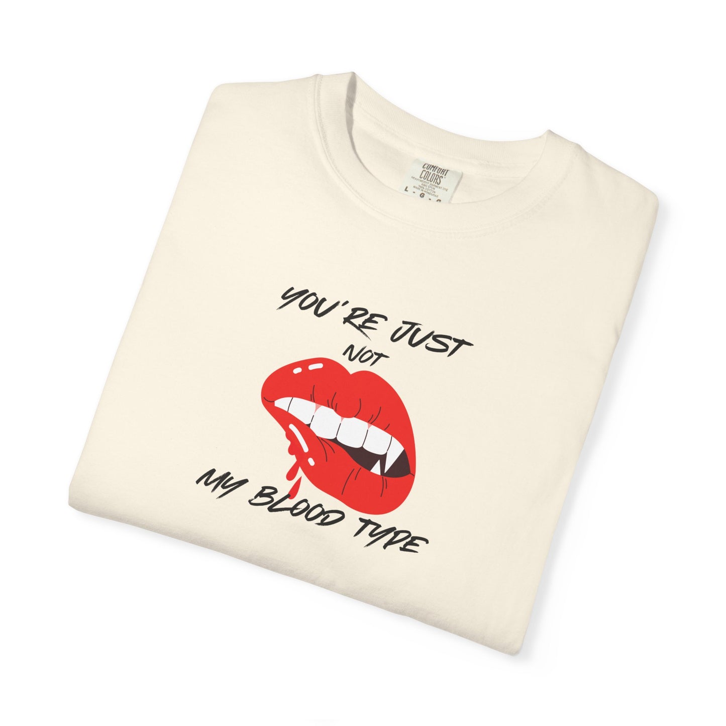 Blood Type T-shirt - Not My Blood Type