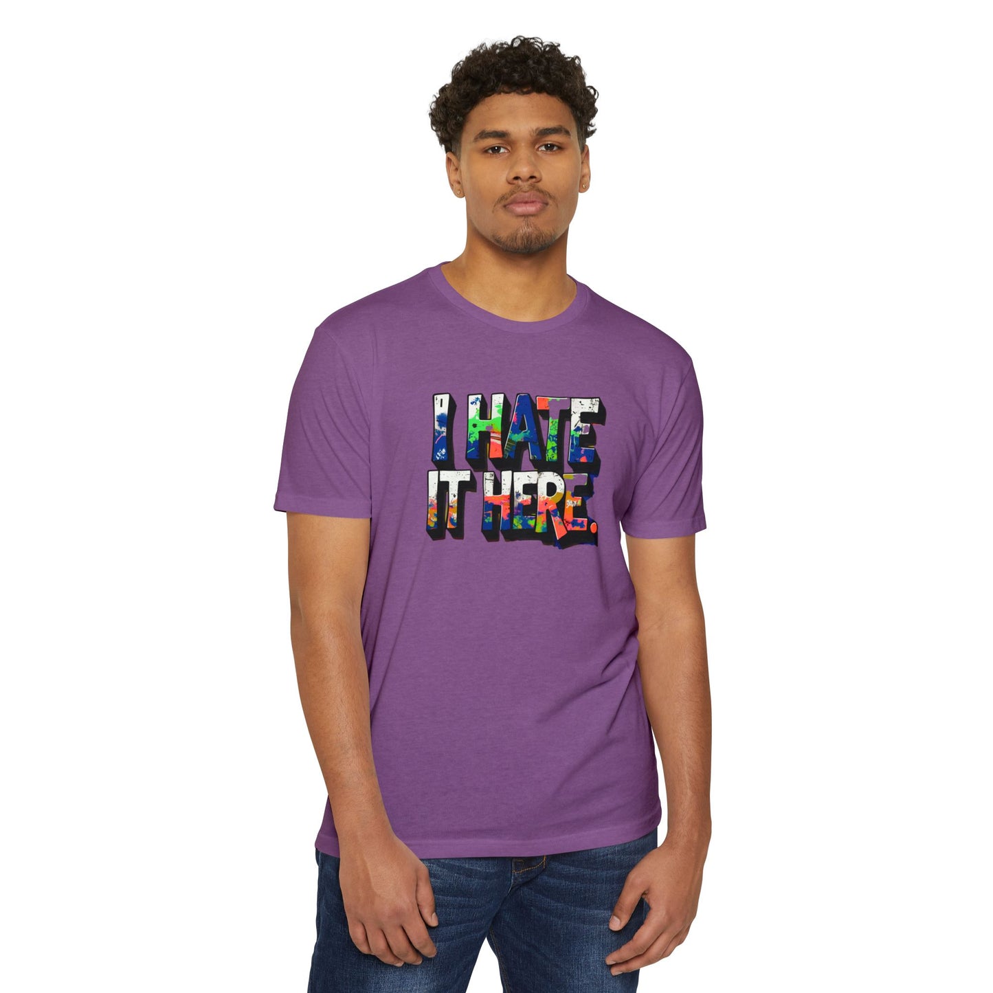 Hate it Here #1 - Unisex CVC Jersey T-shirt