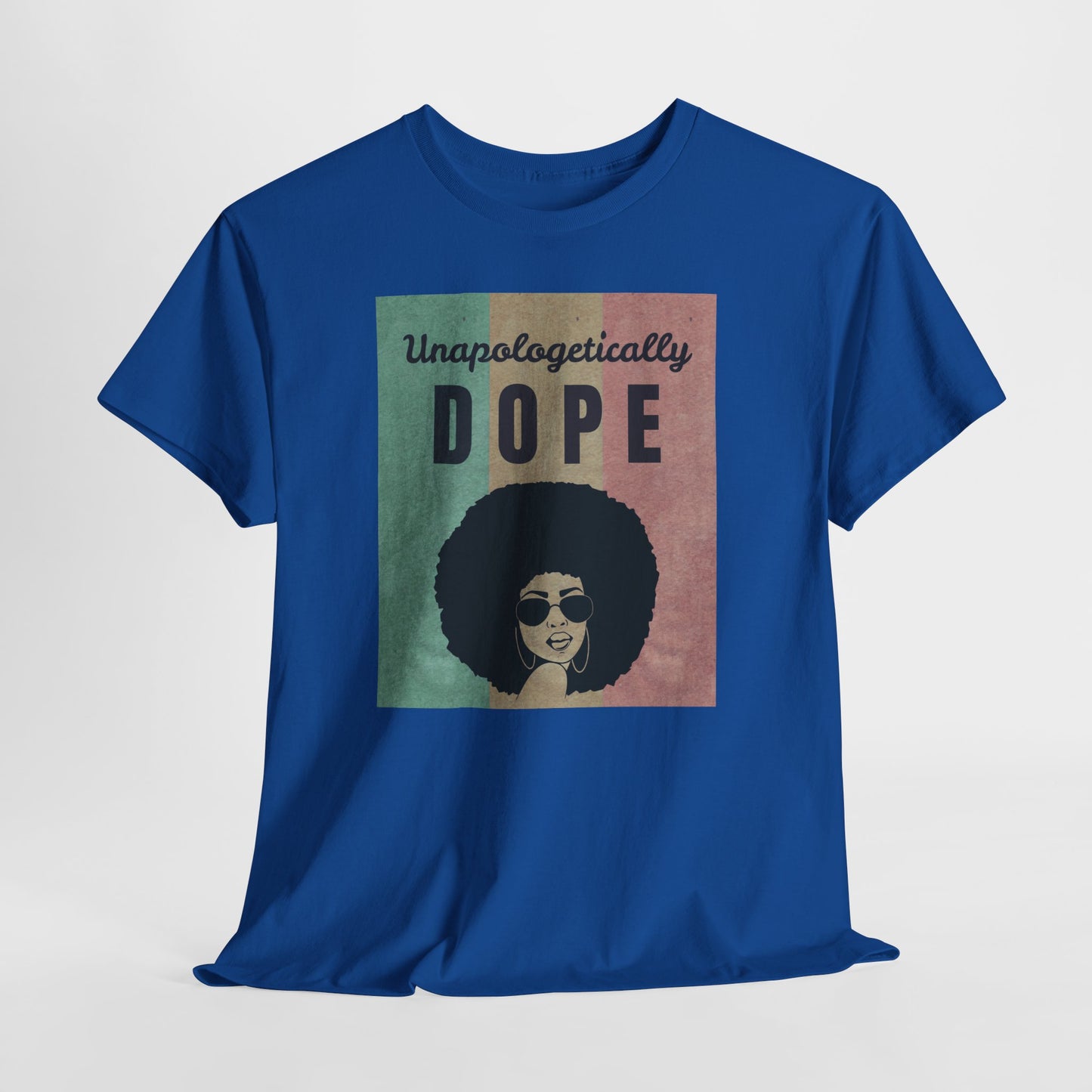 Unapologetically Dope Unisex Cotton Tee 1
