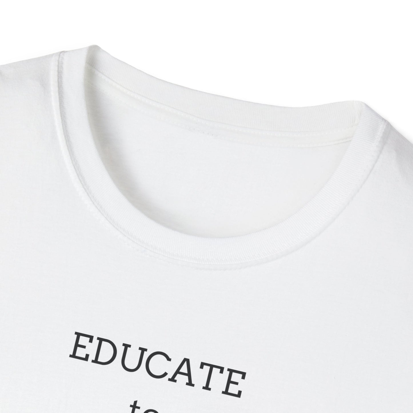 Educate to Liberate - Unisex Softstyle T-Shirt