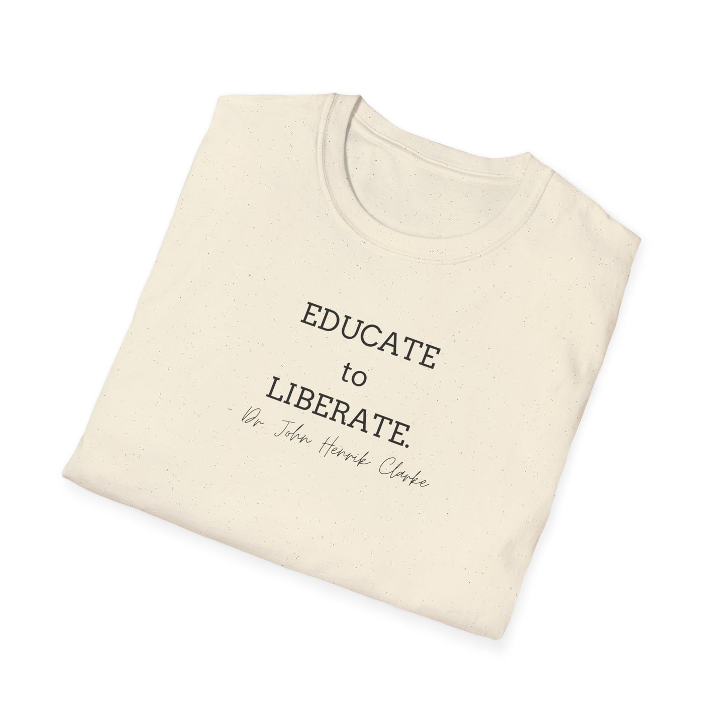 Educate to Liberate - Unisex Softstyle T-Shirt