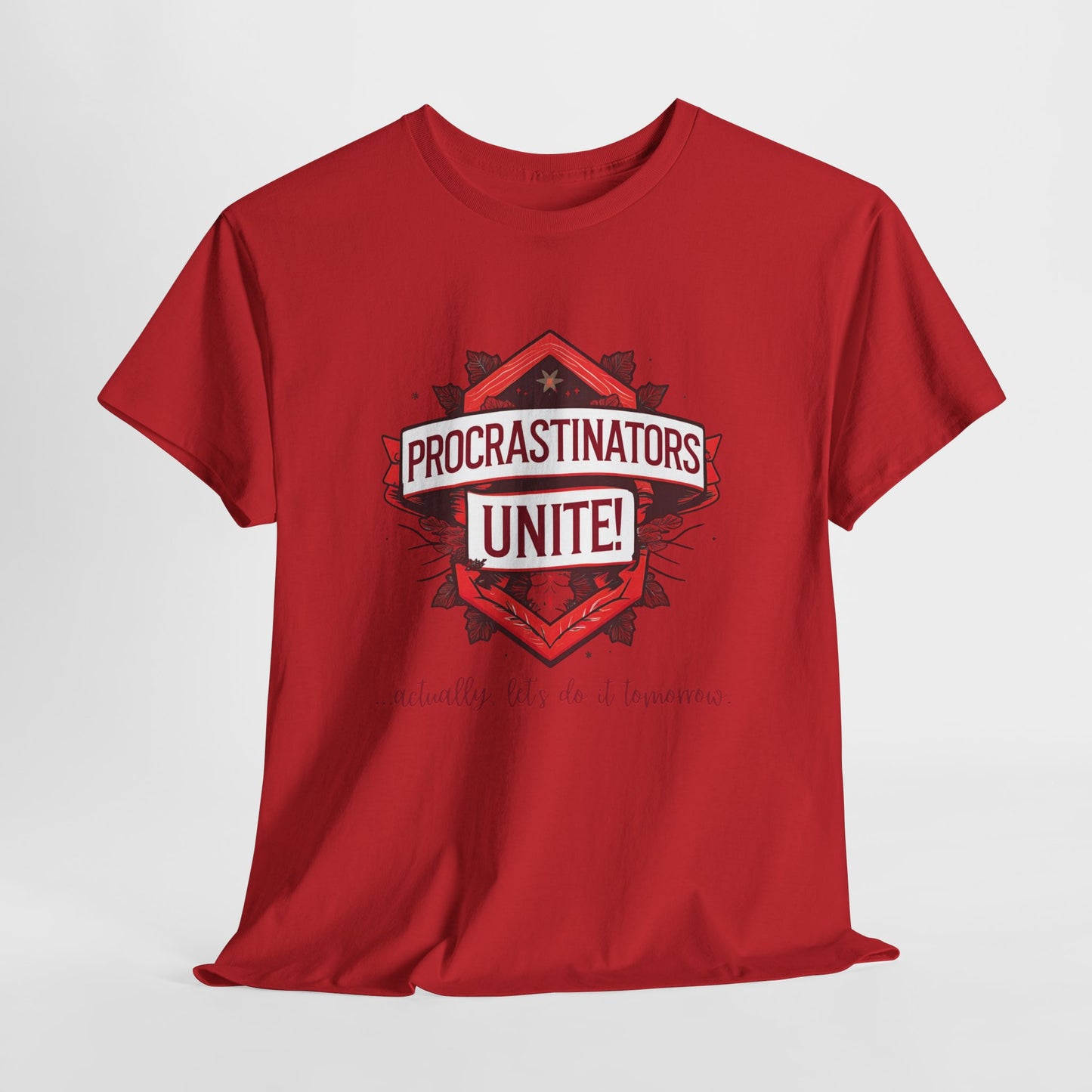 Procrastinators Unite Unisex Heavy Cotton Tee
