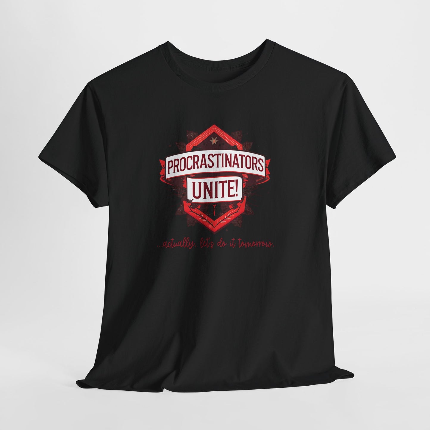 Procrastinators Unite Unisex Heavy Cotton Tee