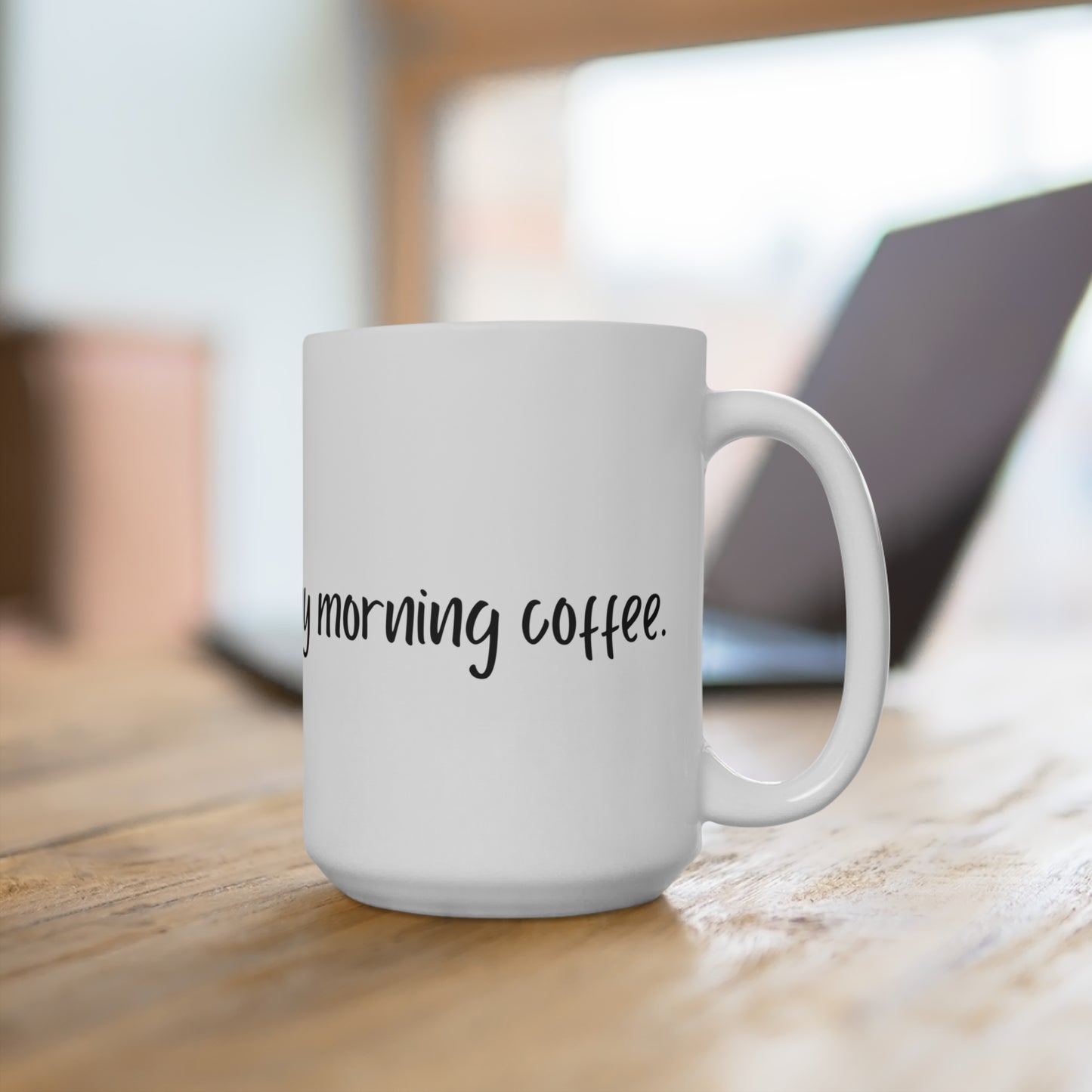 "Better Than My Morning Coffee" - Perfect Gift for Coffee Lovers