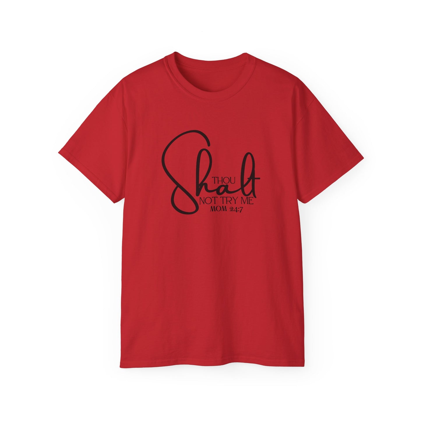 Thou Shalt Not - Unisex Ultra Cotton Tee
