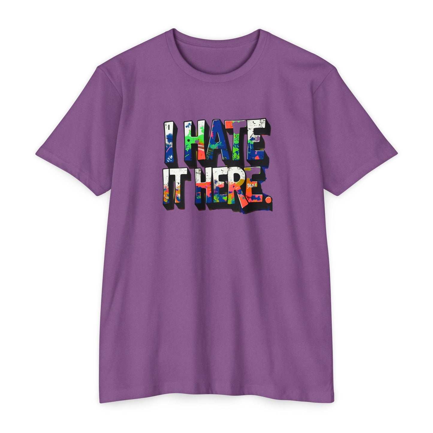 Hate it Here #1 - Unisex CVC Jersey T-shirt