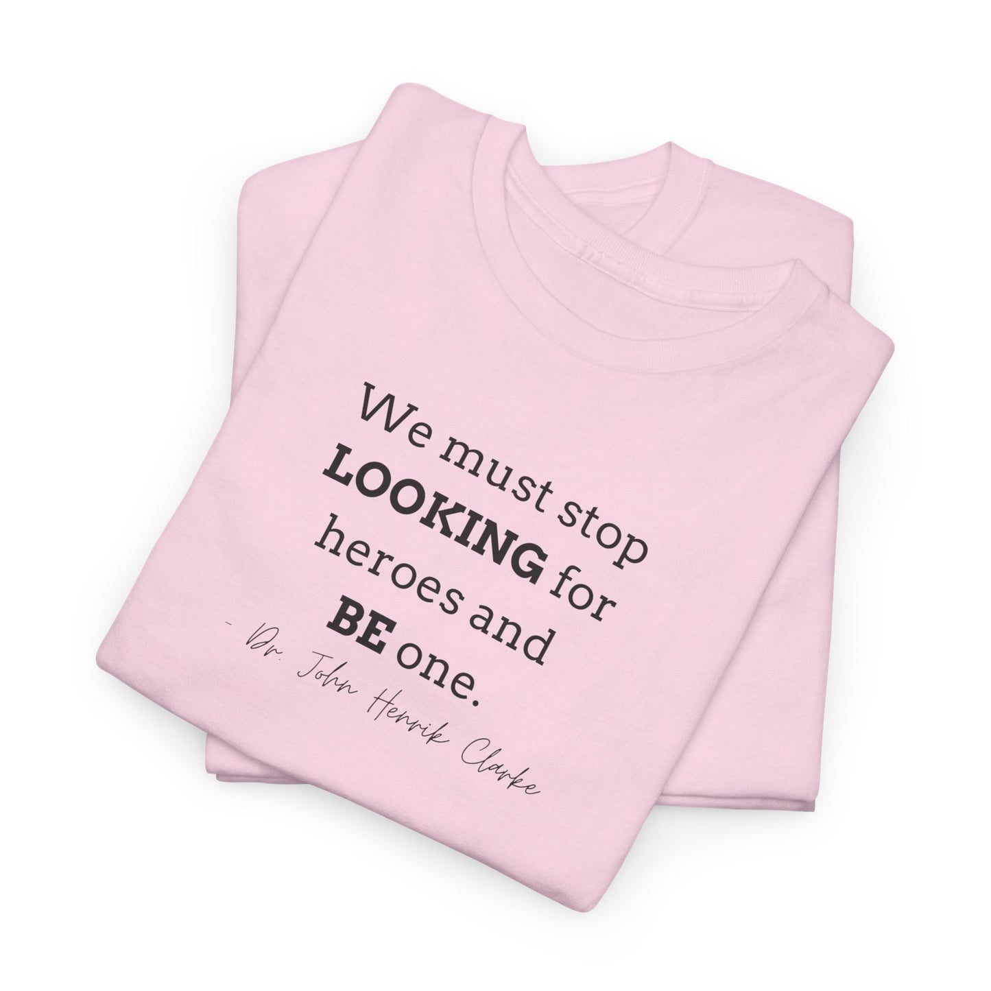 Be the Hero Unisex Heavy Cotton Tee
