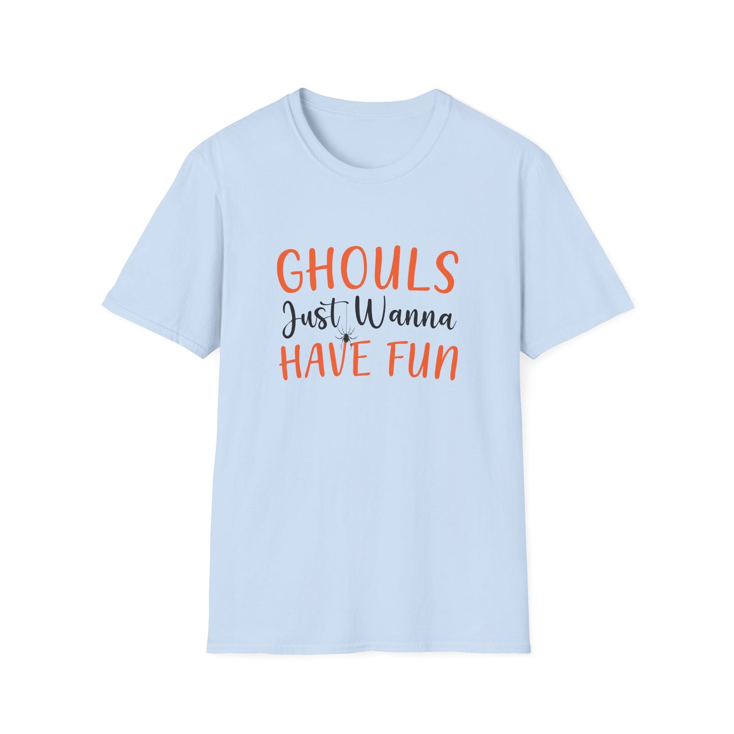 Ghouls Just Wanna Have Fun T-Shirt
