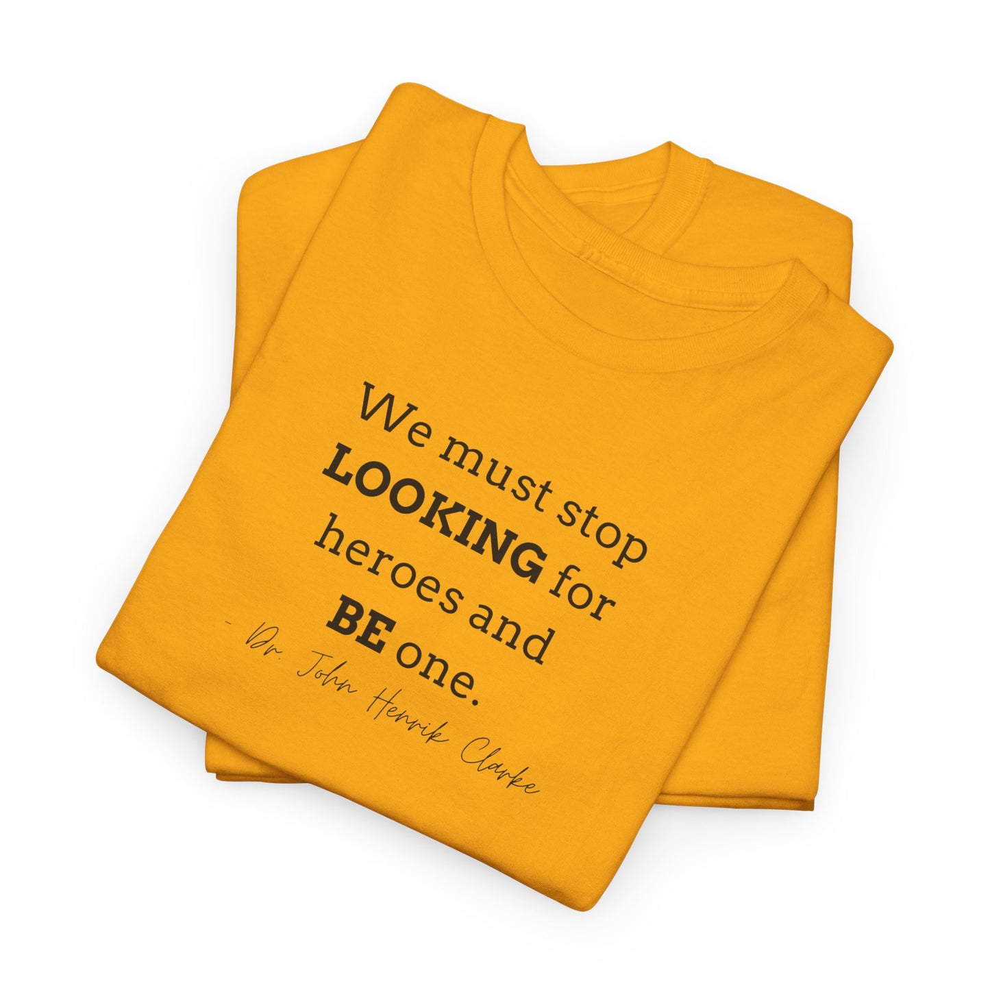 Be the Hero Unisex Heavy Cotton Tee
