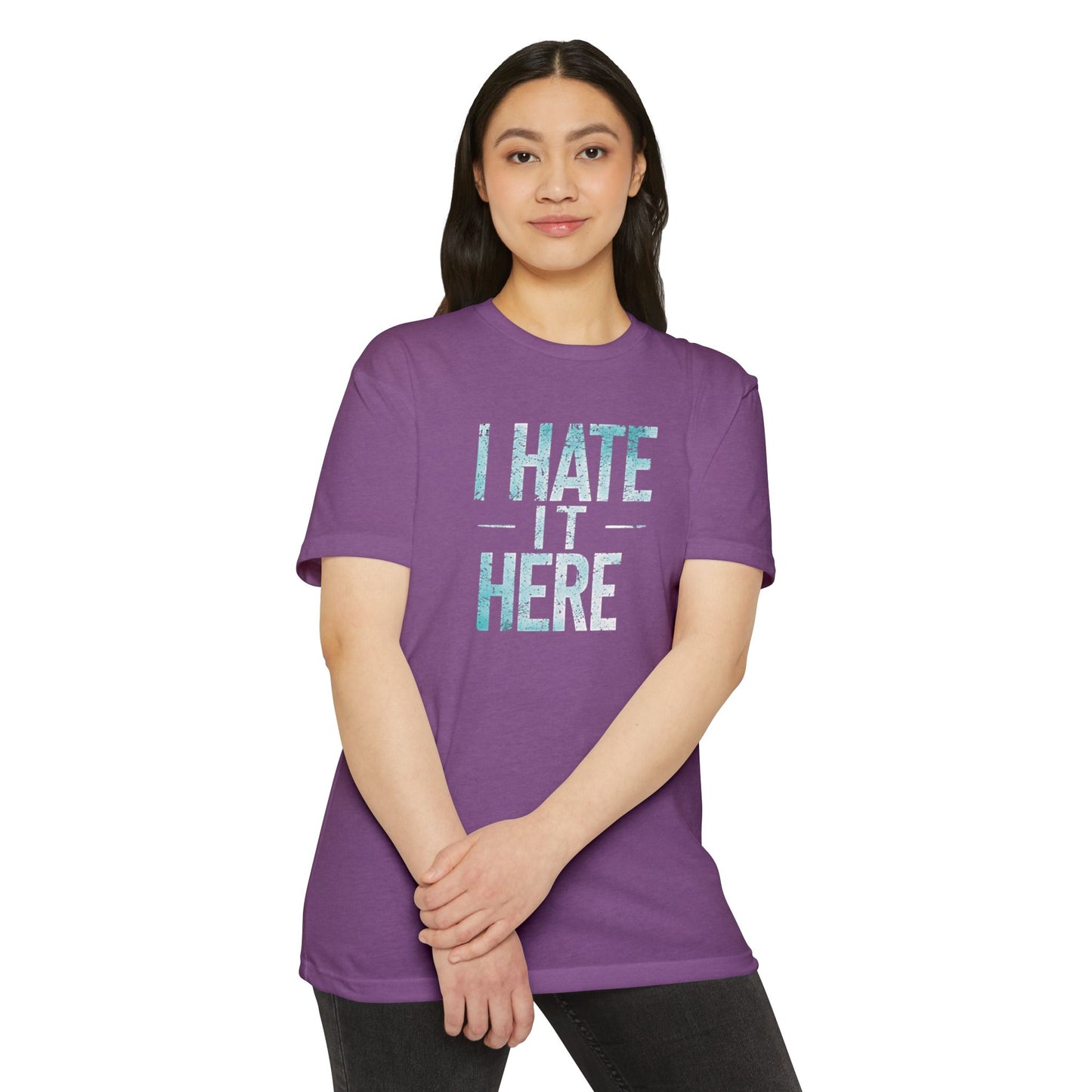 Hate it Here #2 - Unisex CVC Jersey T-shirt
