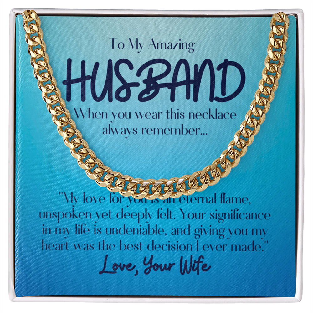 To My Amazing Husband- Cuban Link Chain