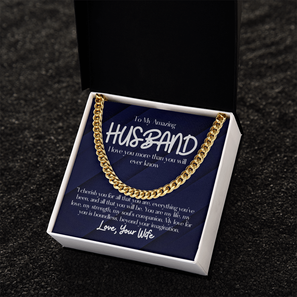 To My Amazing Husband- Cuban Link Chain