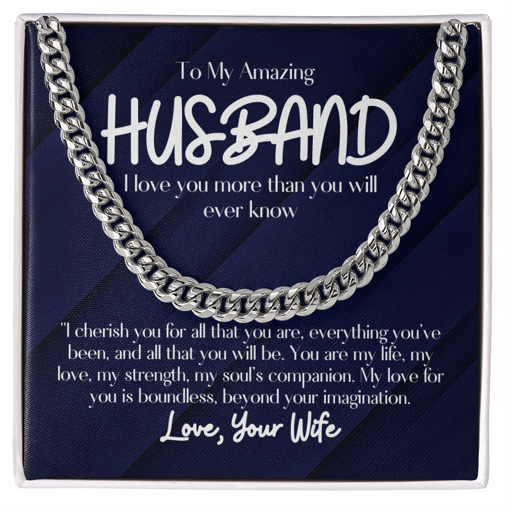 To My Amazing Husband- Cuban Link Chain