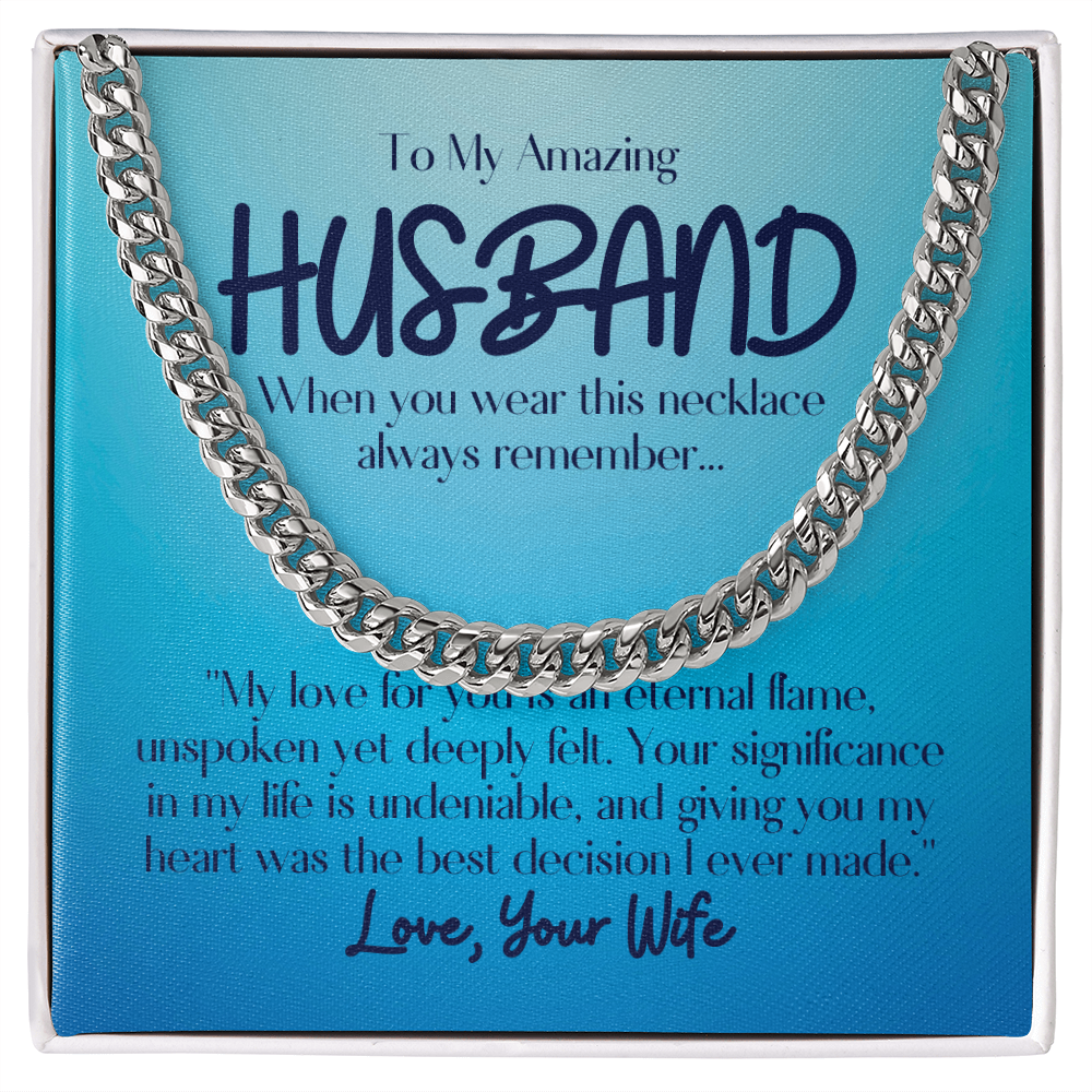 To My Amazing Husband- Cuban Link Chain
