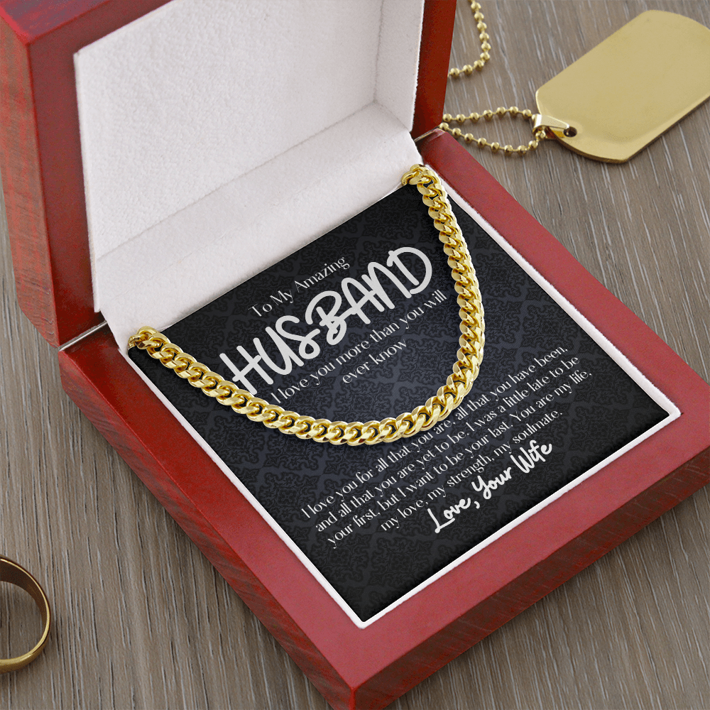 To My Amazing Husband- Cuban Link Chain