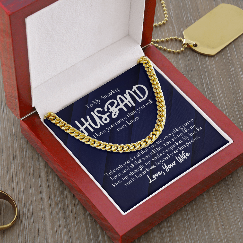 To My Amazing Husband- Cuban Link Chain