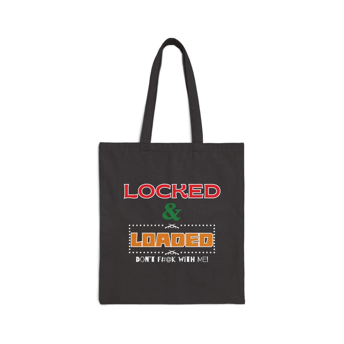 Locked n Loaded Tote