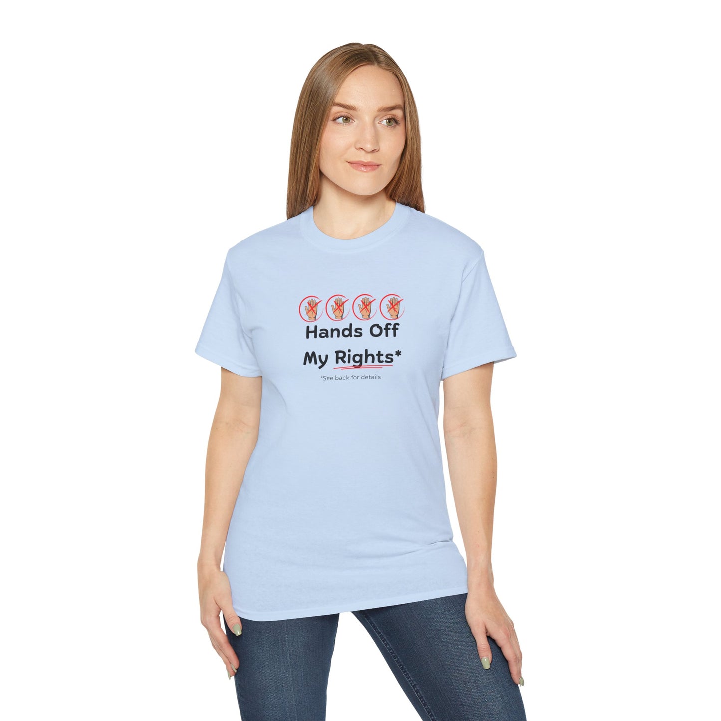 Hands Off My Rights - Light Unisex Ultra Cotton Tee