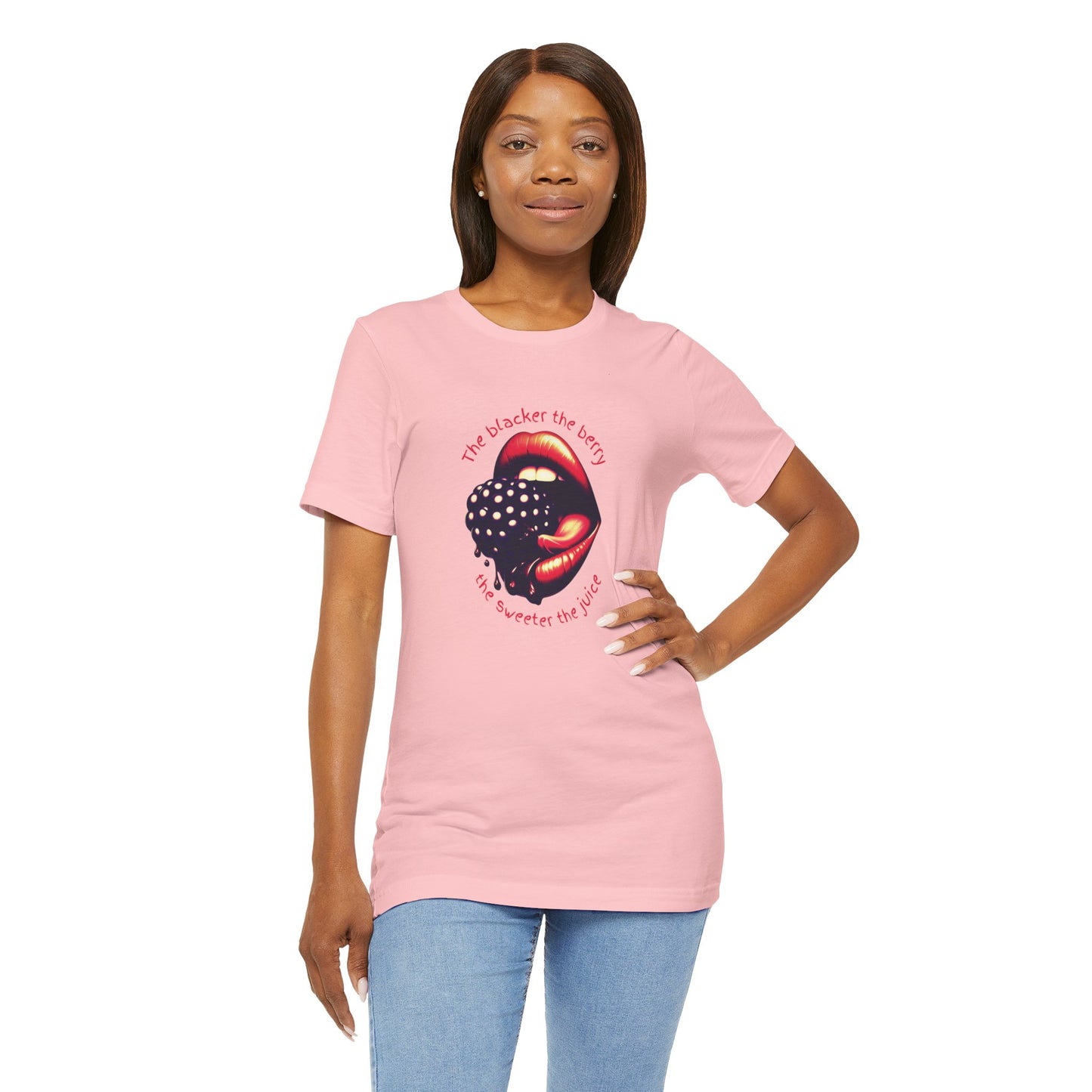 Blacker the Berry - Unisex Jersey Short Sleeve Tee