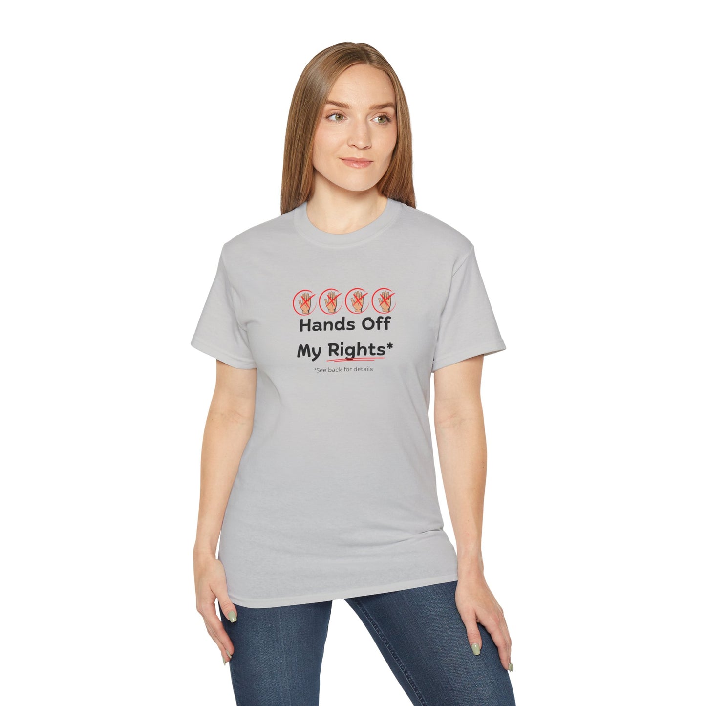 Hands Off My Rights - Light Unisex Ultra Cotton Tee