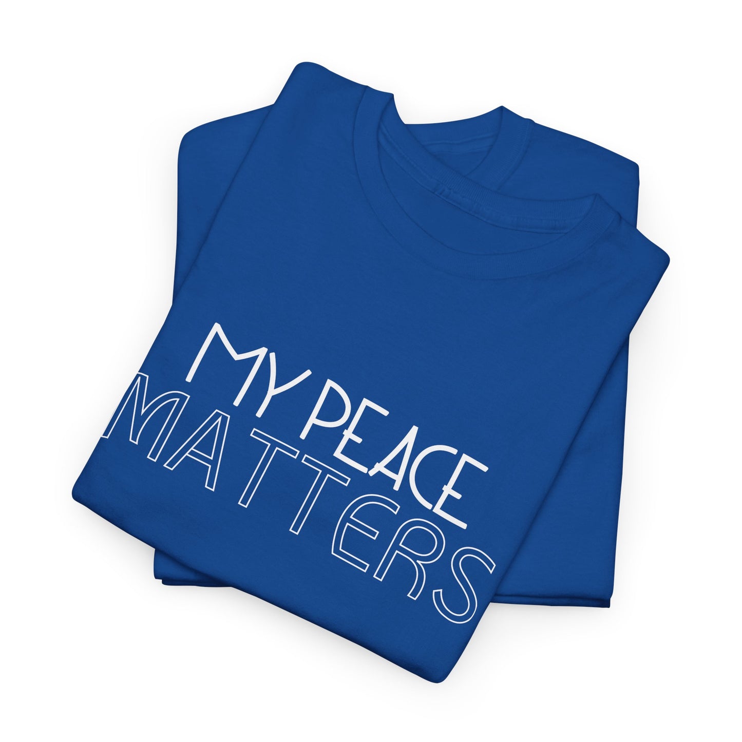 My Peace Matters Unisex Heavy Cotton Tee