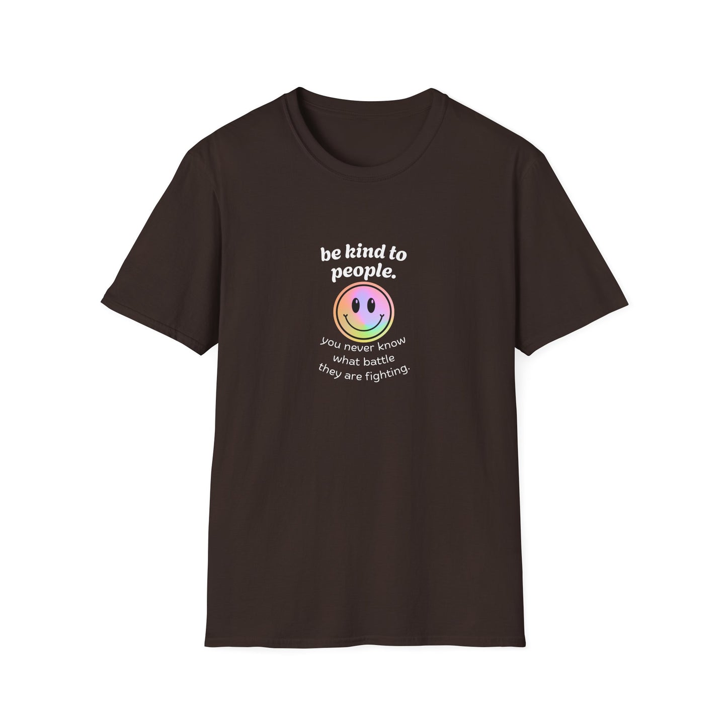 Be Kind To People T-Shirt — Inspirational Message Tee