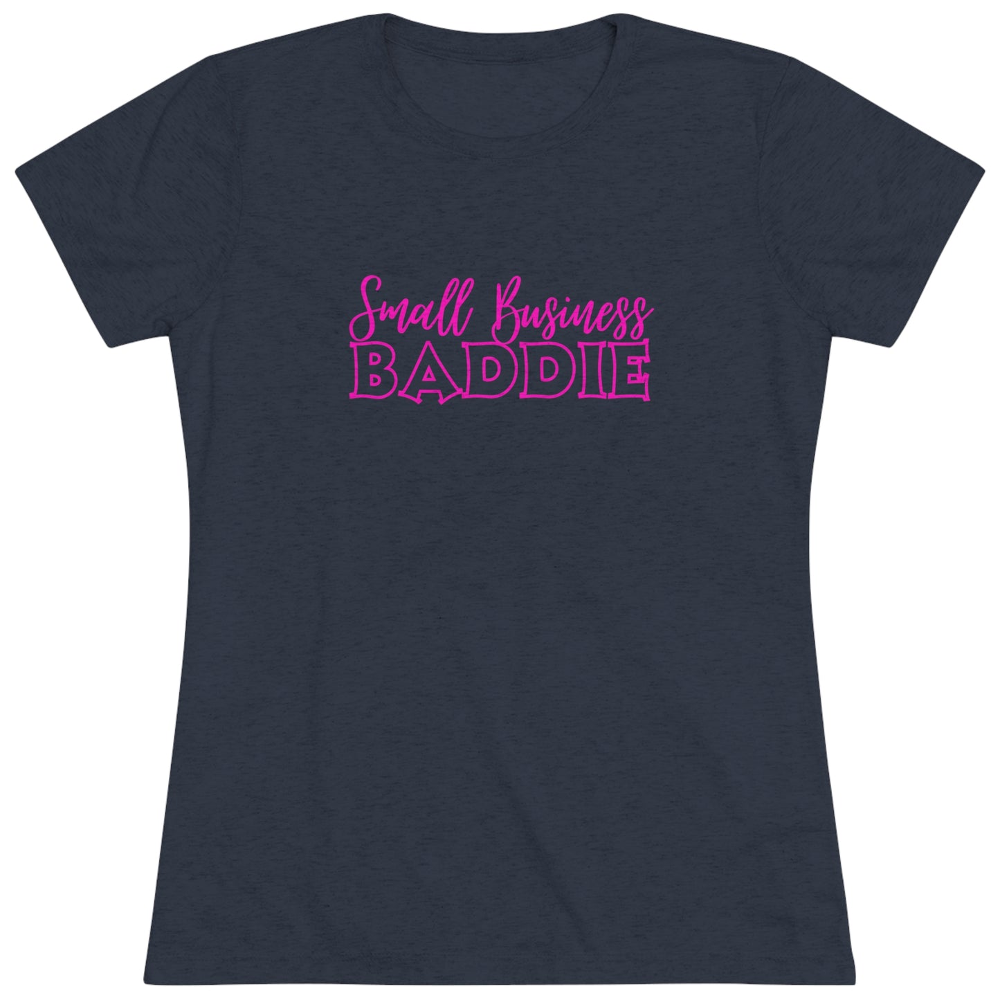 Small Business Baddie Women's Triblend Tee