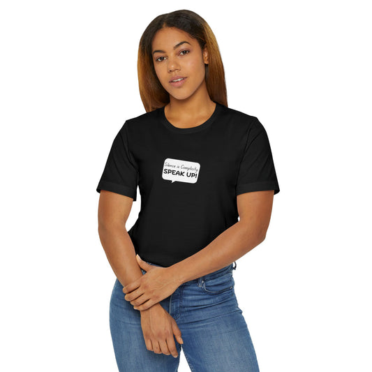 Silence Is Complicity "Speak Up" T-Shirt