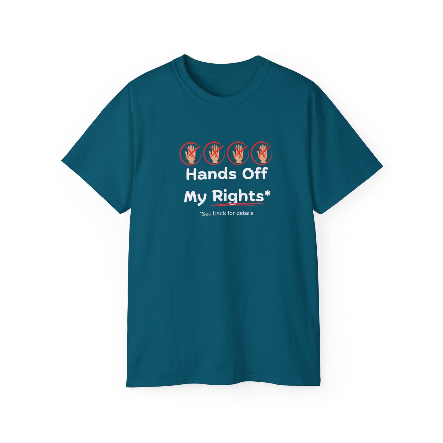 Hands Off My Rights - Dark Unisex Ultra Cotton Tee