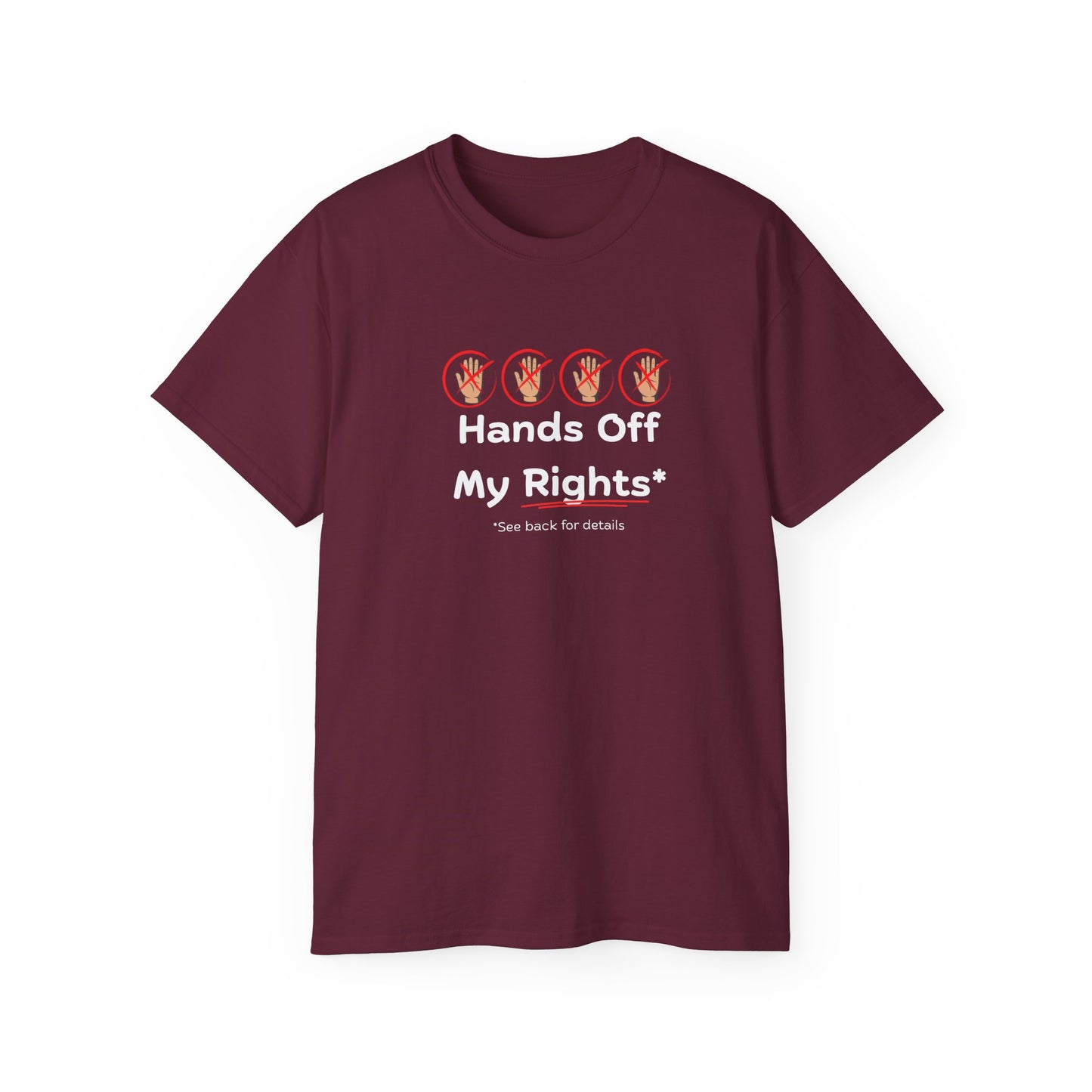 Hands Off My Rights - Dark Unisex Ultra Cotton Tee