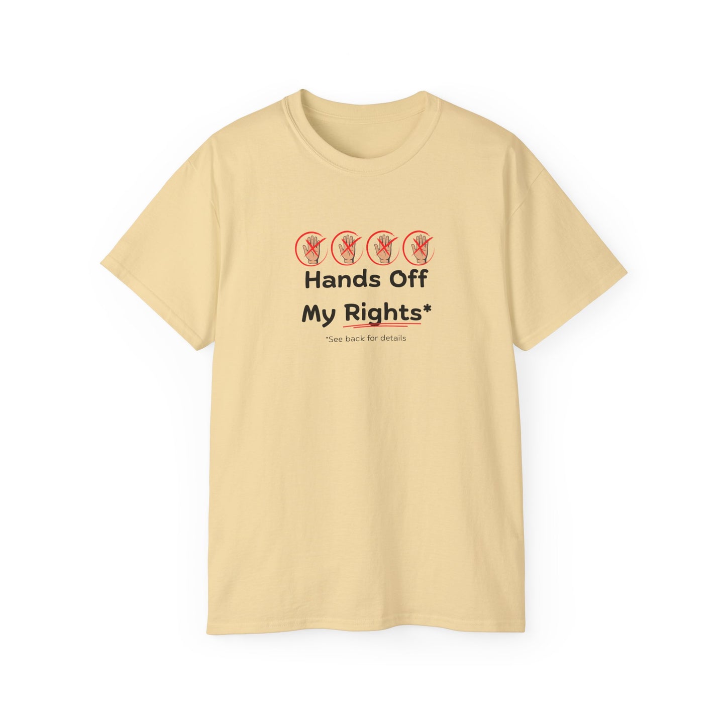 Hands Off My Rights - Light Unisex Ultra Cotton Tee