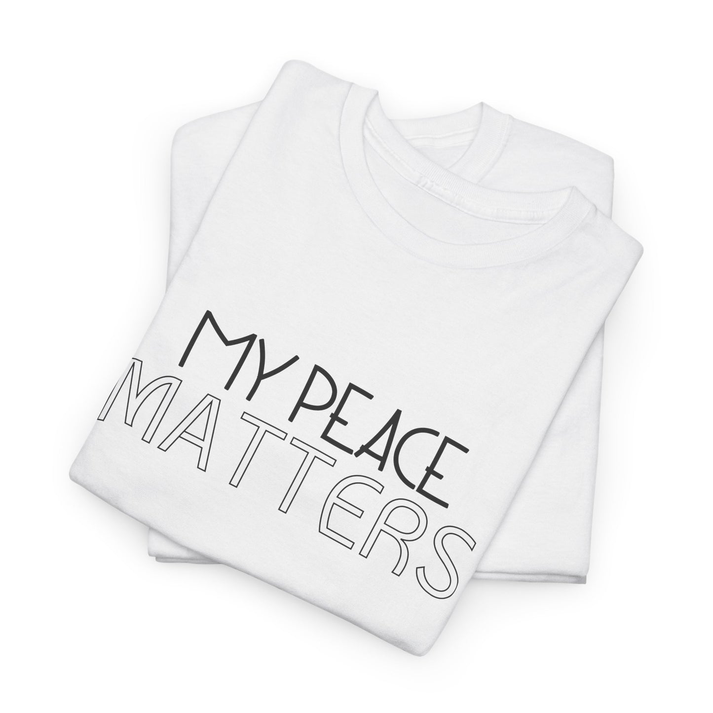 My Peace Matters Unisex Heavy Cotton Tee