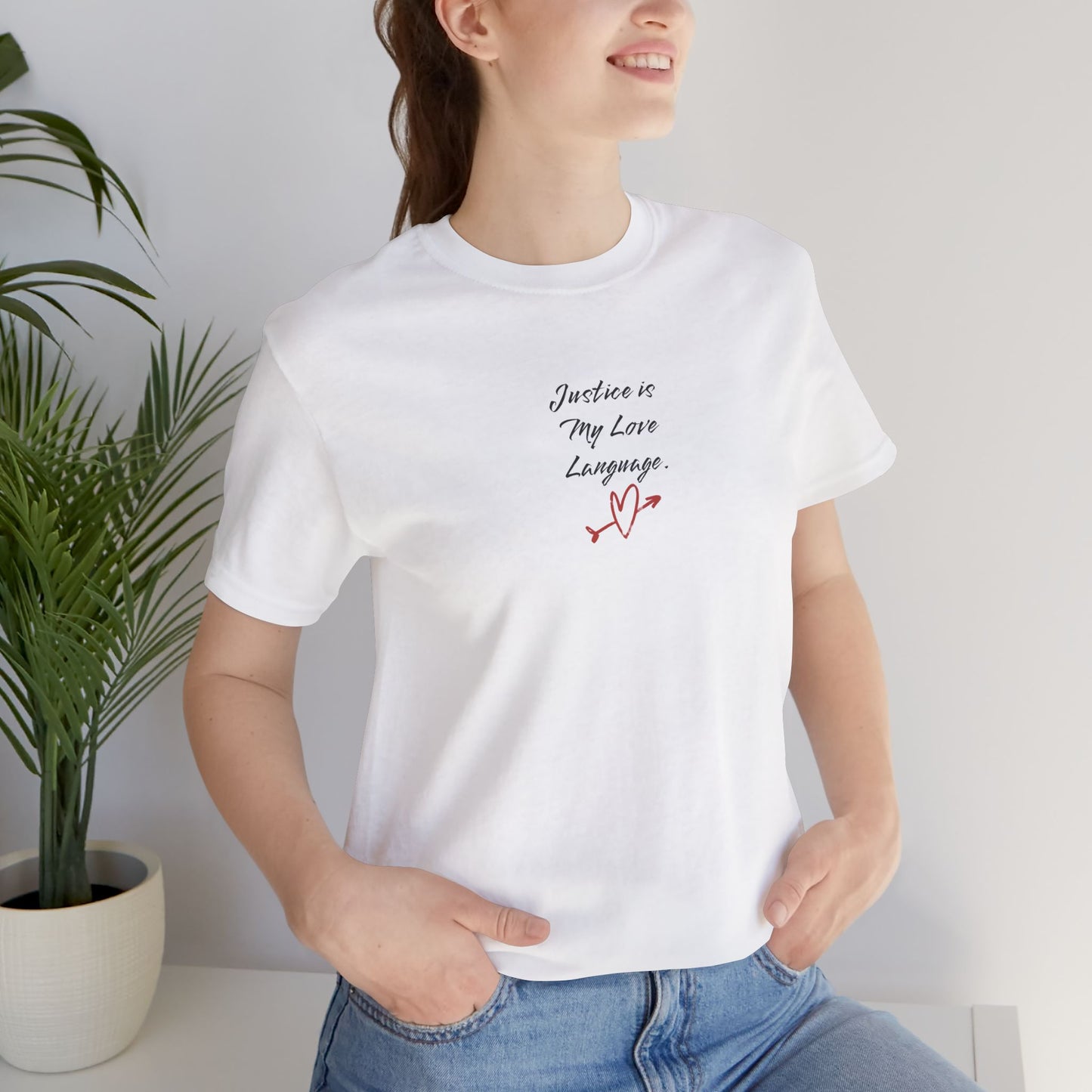 Justice Is My Love Language T-Shirt