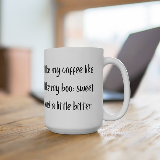 Sweet and Bitter Coffee Mug - 15oz