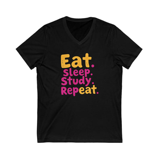 Eat Sleep Study Repeat #1 - Unisex Jersey Short Sleeve V-Neck Tee