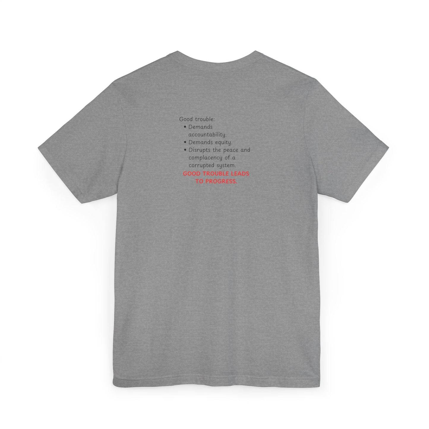 Good Trouble Graphic T‑Shirt — Bold Text Protest Tee