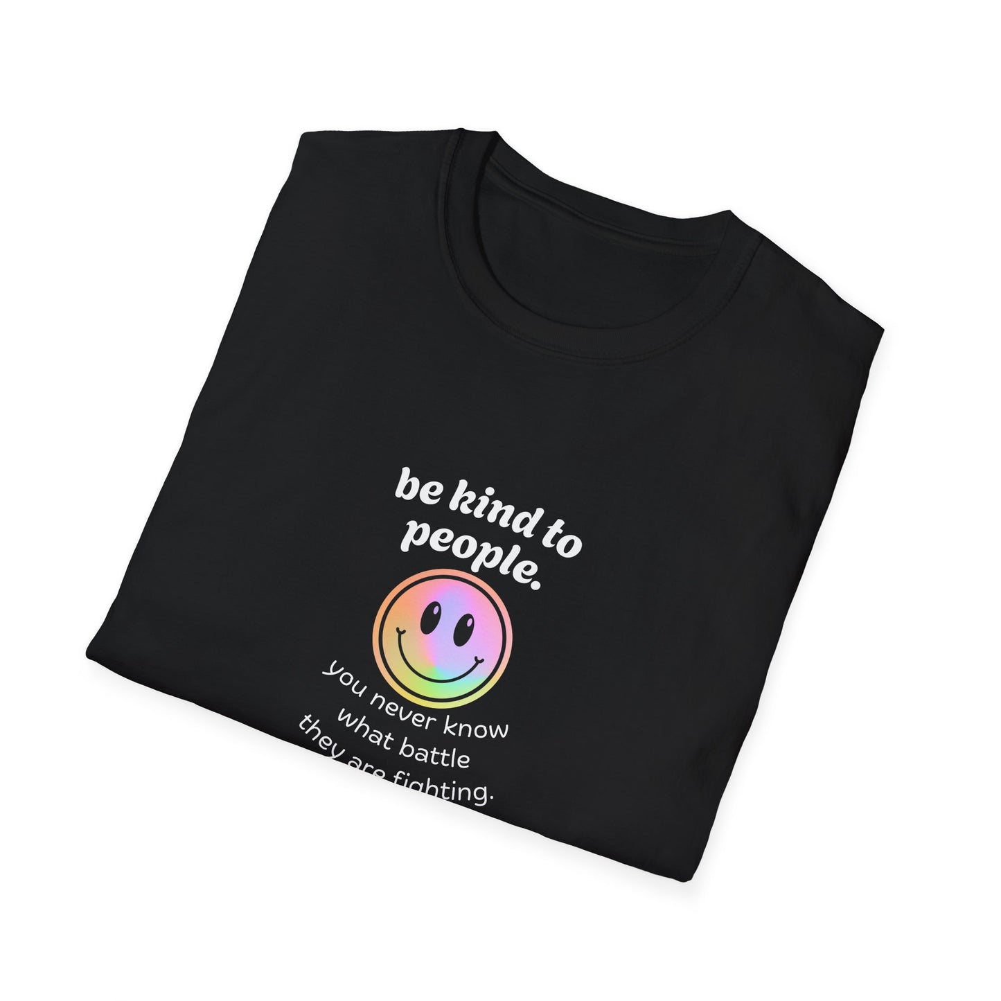 Be Kind To People T-Shirt — Inspirational Message Tee