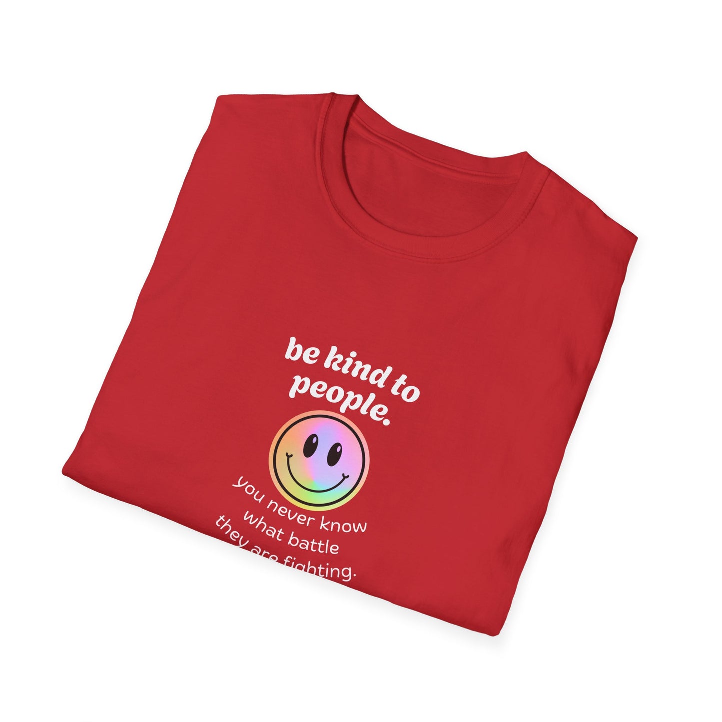 Be Kind To People T-Shirt — Inspirational Message Tee