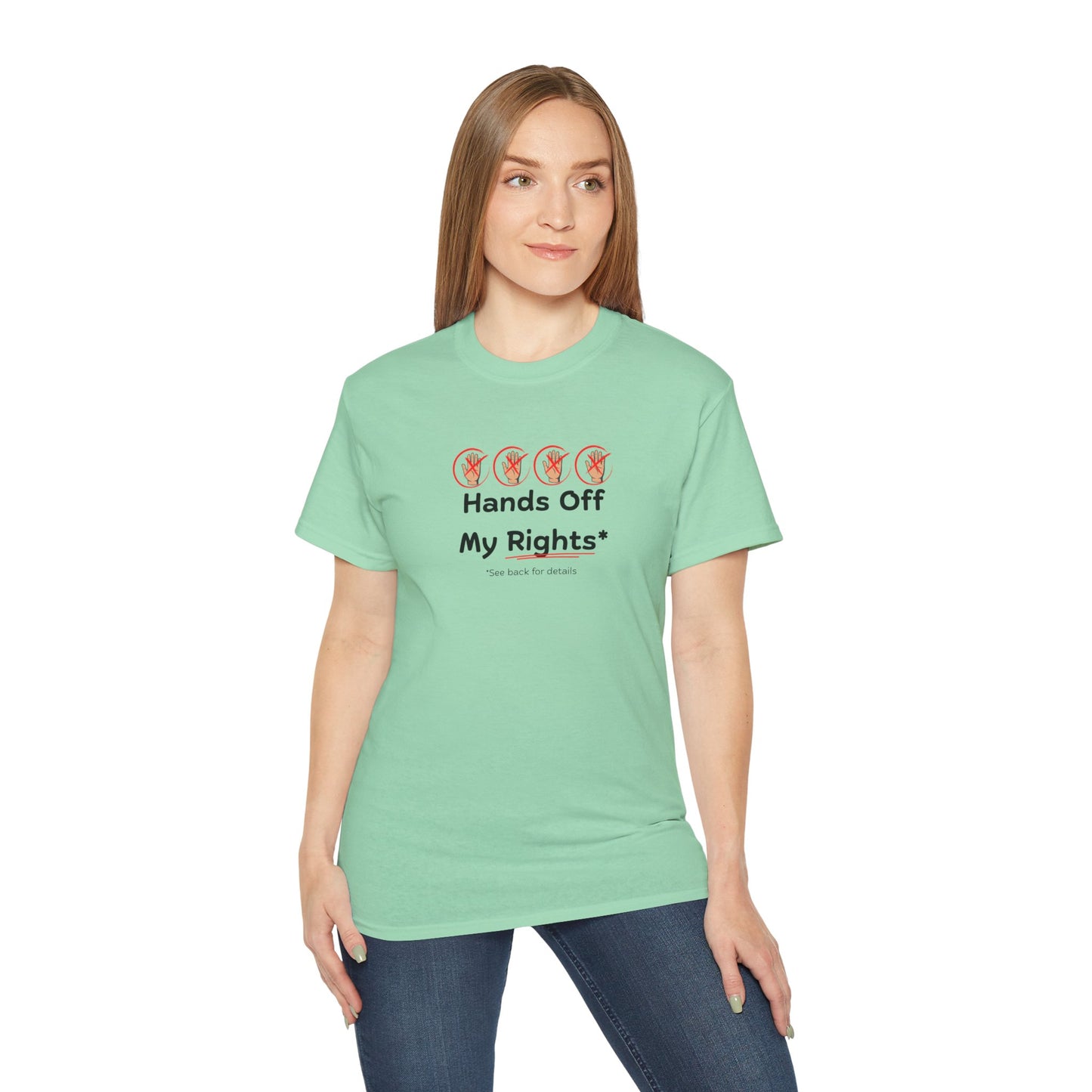 Hands Off My Rights - Light Unisex Ultra Cotton Tee