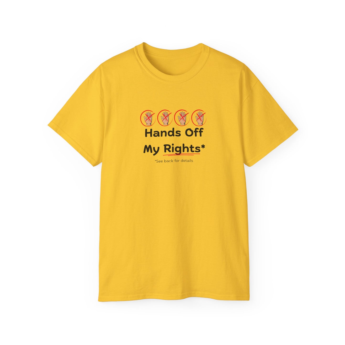 Hands Off My Rights - Light Unisex Ultra Cotton Tee