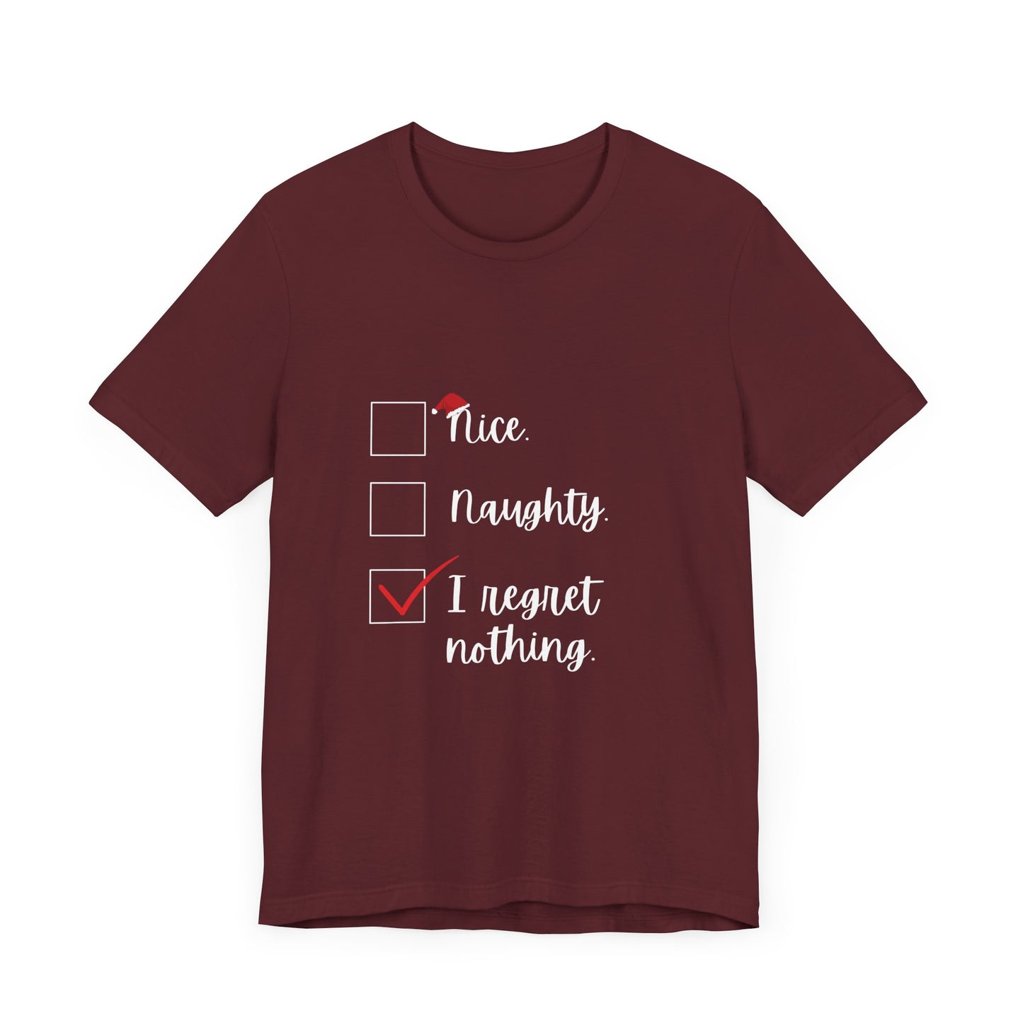 I Regret Nothing Christmas Jersey Short Sleeve Tee