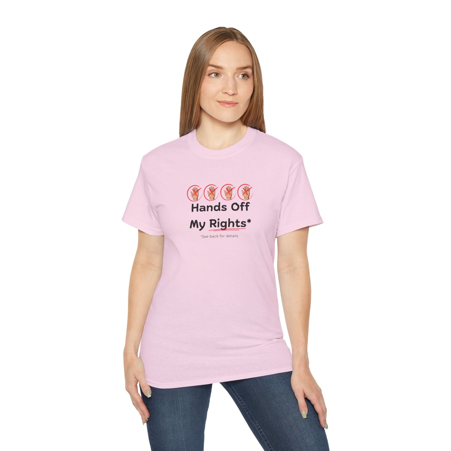 Hands Off My Rights - Light Unisex Ultra Cotton Tee