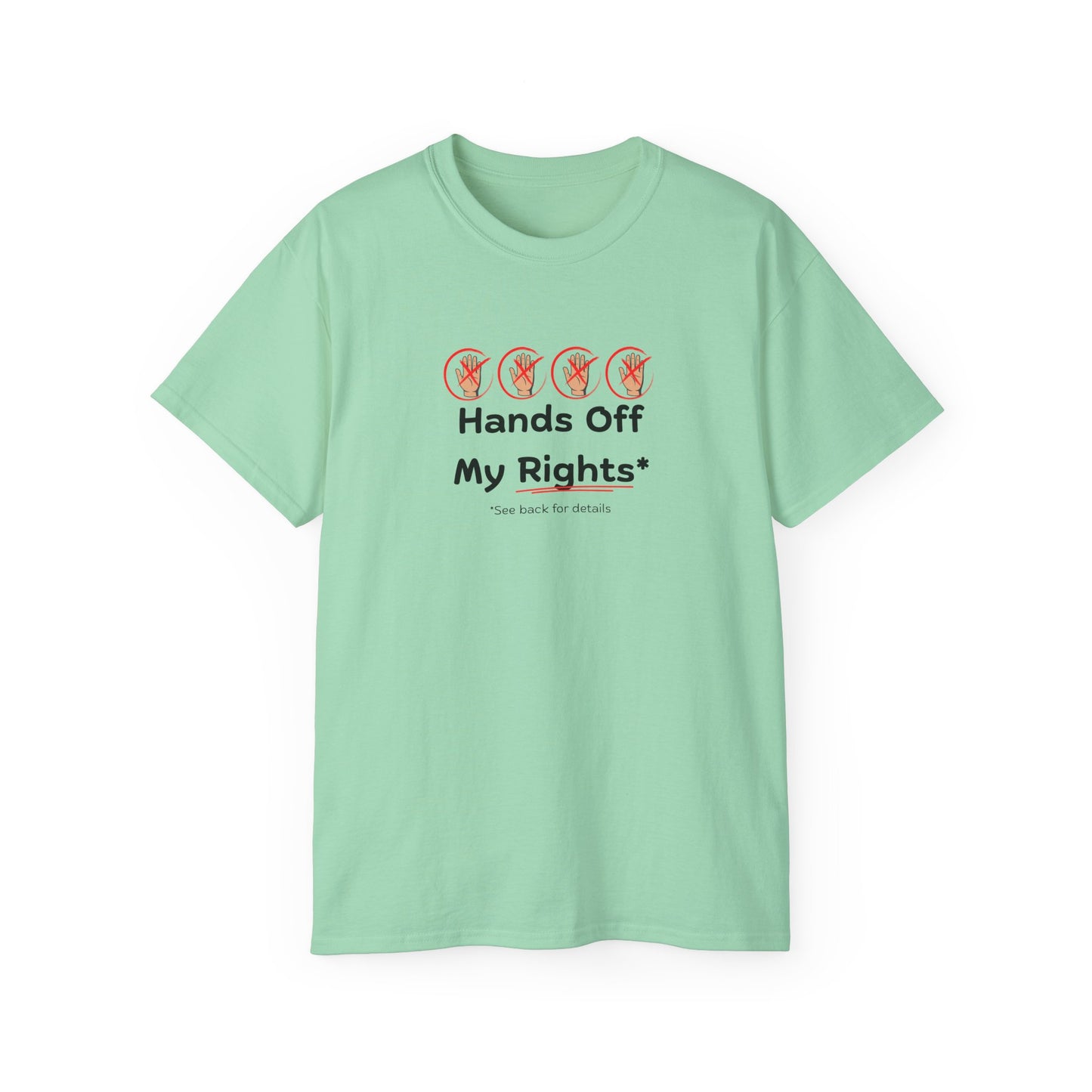 Hands Off My Rights - Light Unisex Ultra Cotton Tee