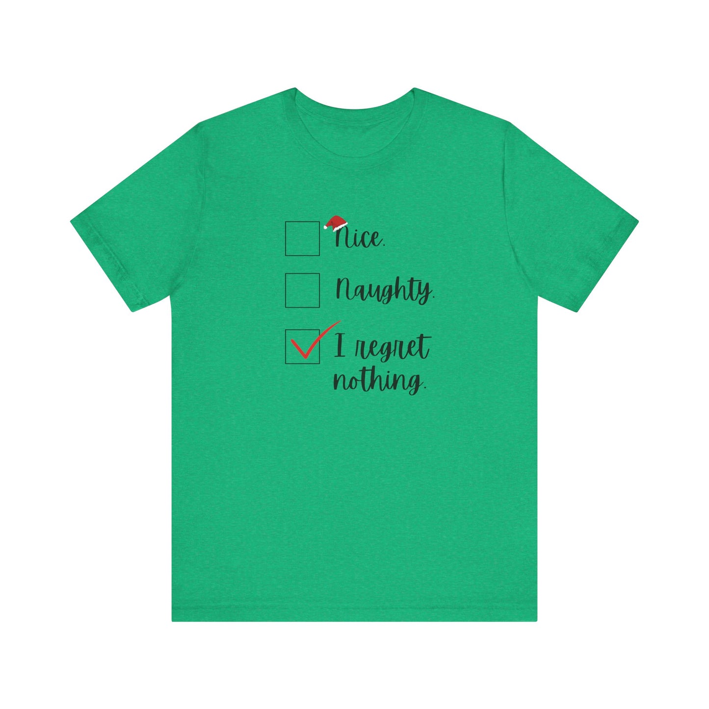 I Regret Nothing Christmas Jersey Short Sleeve Tee