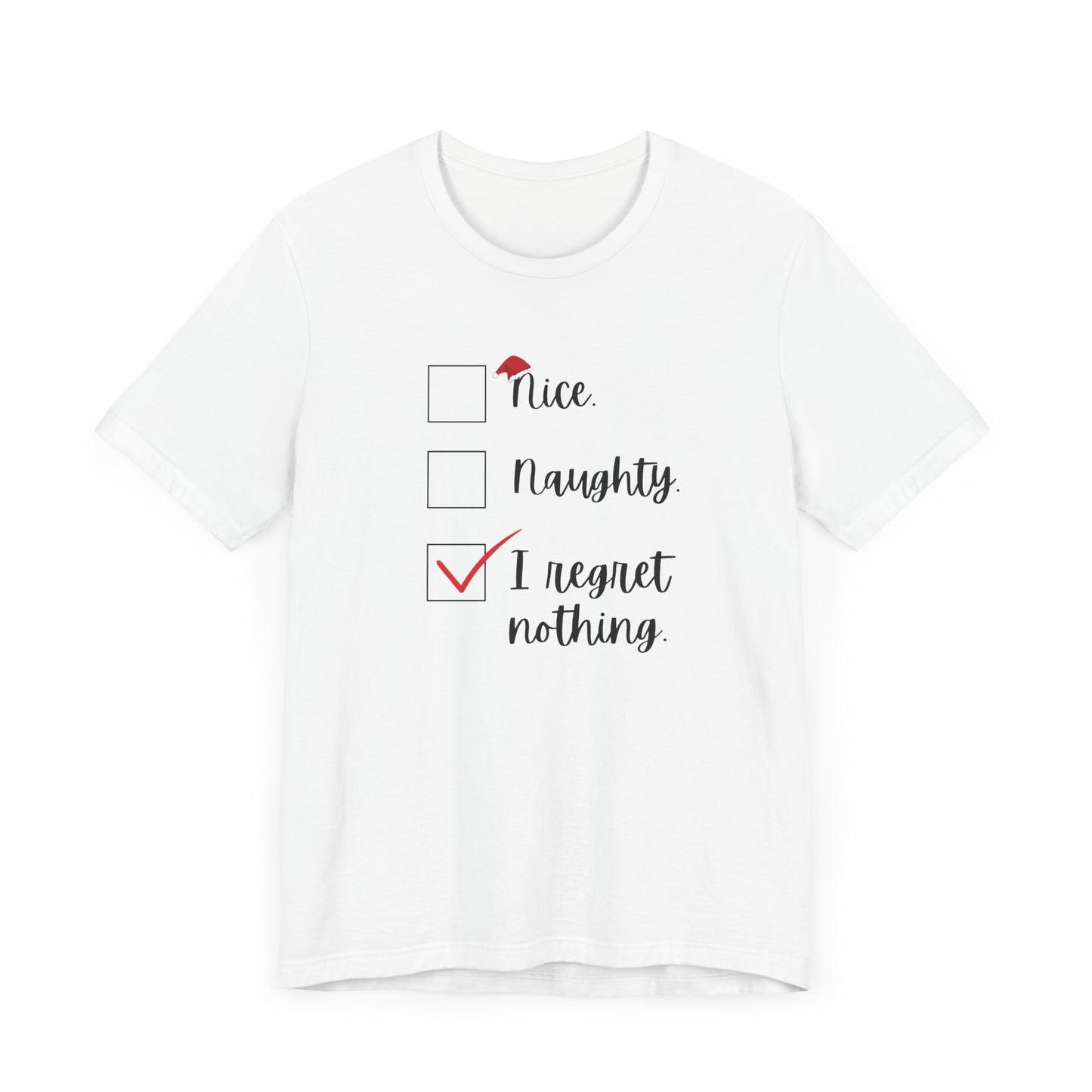 I Regret Nothing Christmas Jersey Short Sleeve Tee