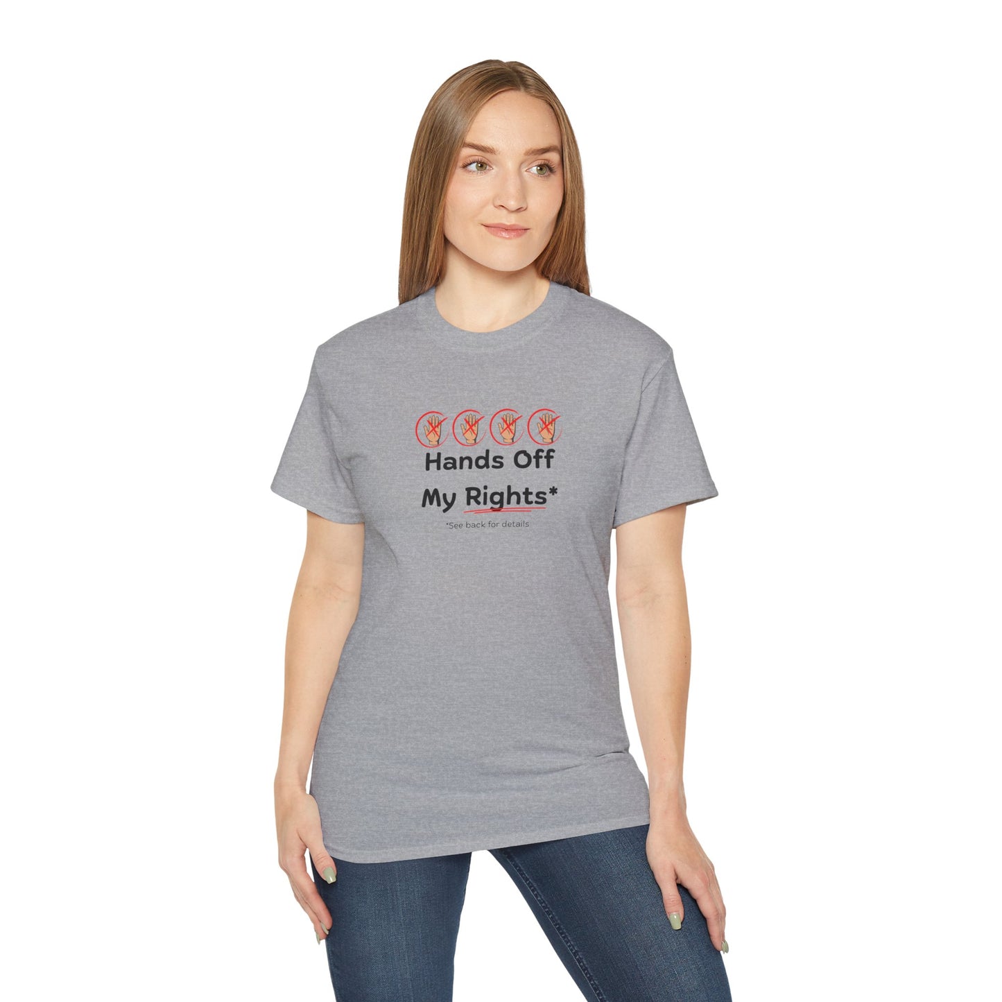 Hands Off My Rights - Light Unisex Ultra Cotton Tee