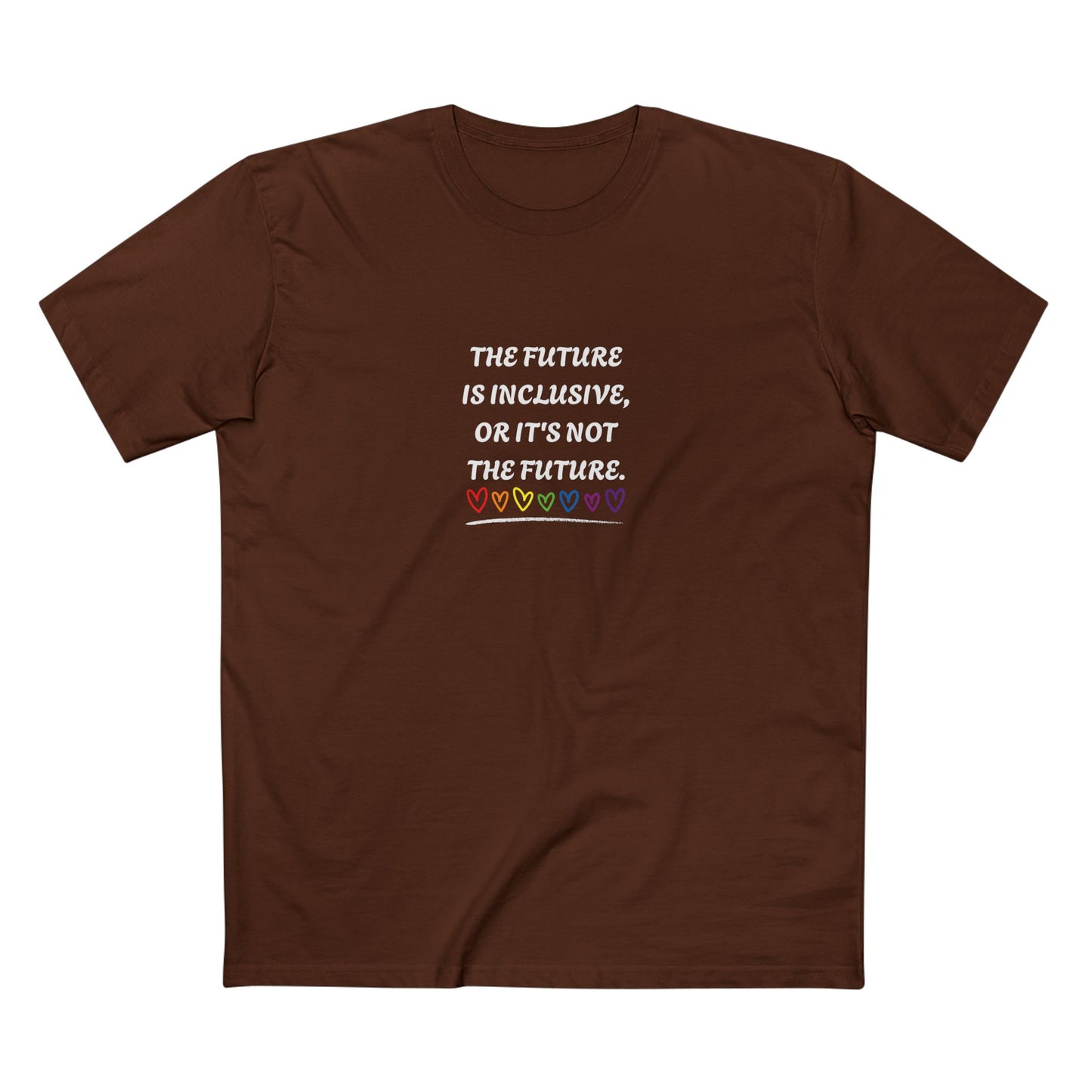 Inclusive Future Tee — "The Future Is Inclusive Or It's Not The Future" Graphic T-Shirt