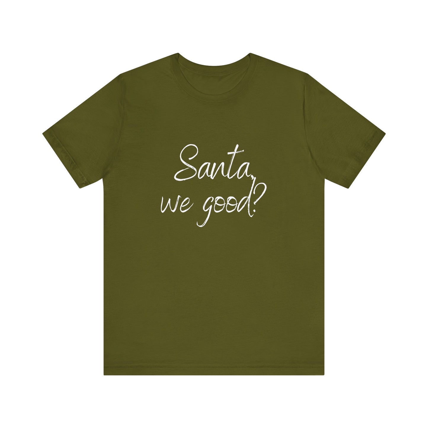 Santa, we good? Christmas Jersey Short Sleeve Tee